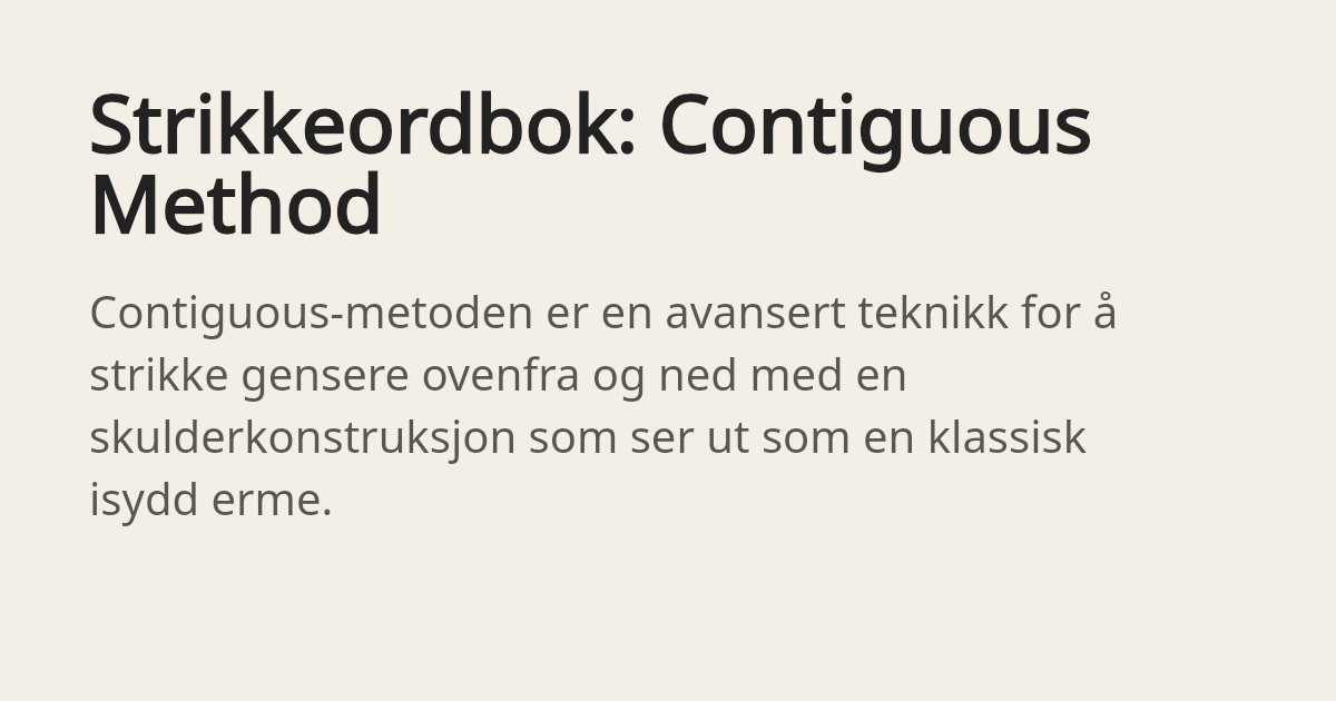 Contiguous String Strikkeordbok: Contiguous Method | Strikketips.no