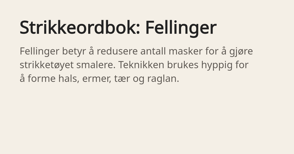 Strikkeordbok: Fellinger | Strikketips.no